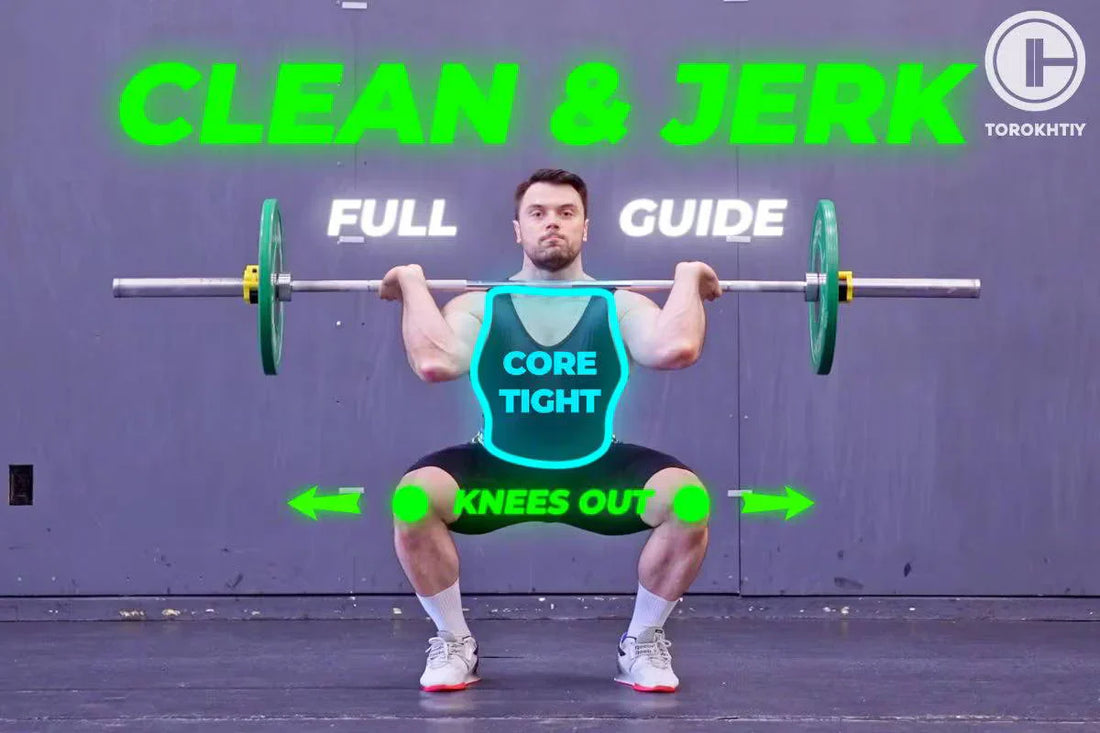 CLEAN and JERK: Technique, Benefits & Common Mistakes