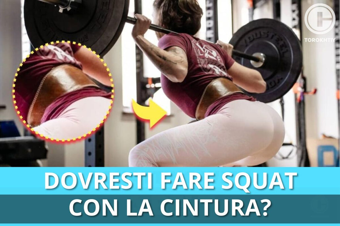 Dovresti Fare Squat con la Cintura?