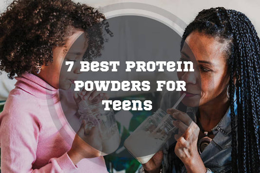 7 Best Protein Powders for Teens in 2025