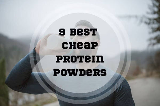 9 Best Cheap Protein Powders in 2025