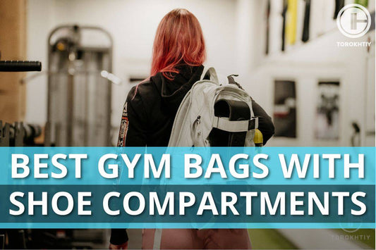 7 Best Gym Bags With Shoe Compartments In 2025