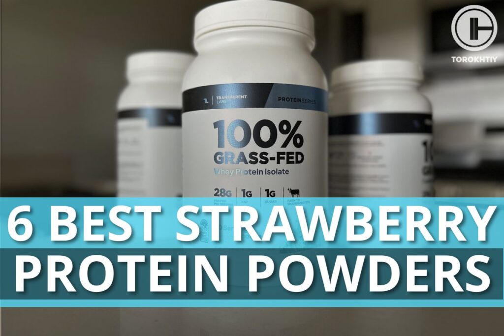 6 Best Strawberry Protein Powders in 2025