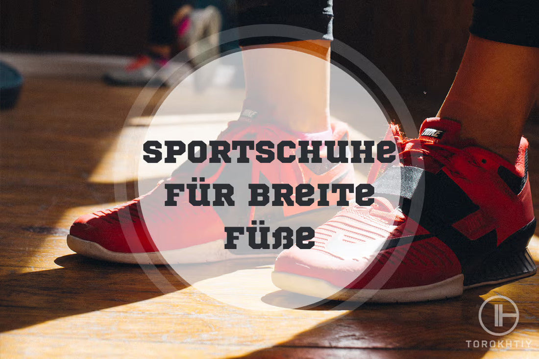 Sportschuhe Für Breite Füße Vergleich und Kaufberatung (2025)