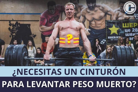 ¿Necesitas Un Cinturón Para Levantar Peso Muerto?