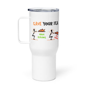 "Save Your Tea" Travel Mug