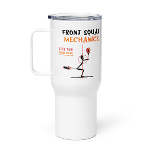 "Front Squat Mechanics" Travel Mug