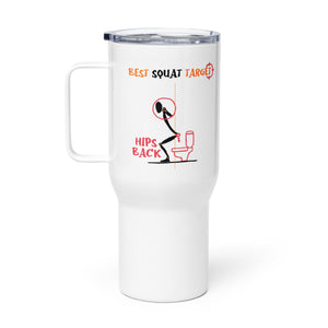 "Best Squat Target" Travel Mug