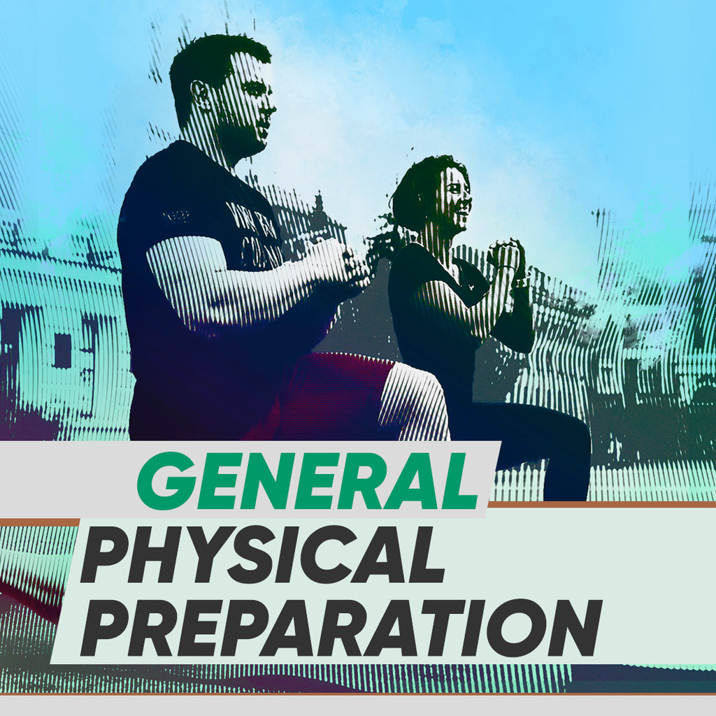 GENERAL PHYSICAL PREPARATION